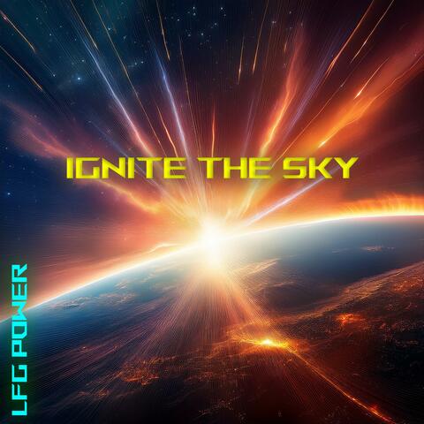 Ignite The Sky