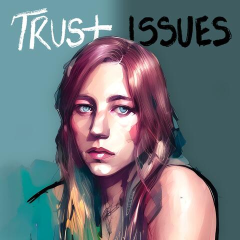 Trust Issues
