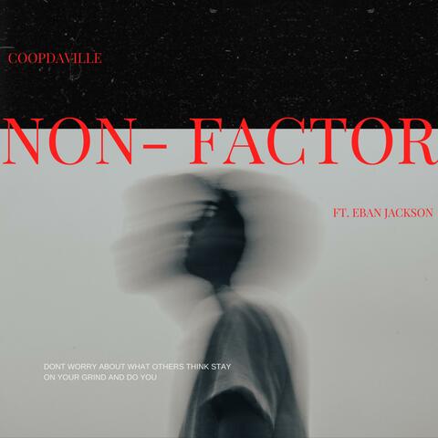 Non-Factor (feat. Eban Jackson)