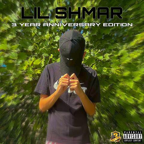 Lil Shmar (3 Year Anniversary Edition)