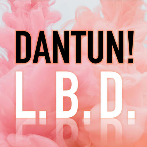 L.B.D. (an intermission)
