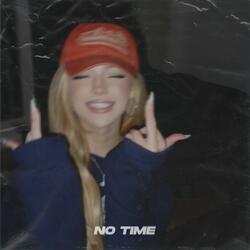 NO TIME (Slowed)
