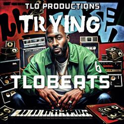 TRYING -TLOBEATS