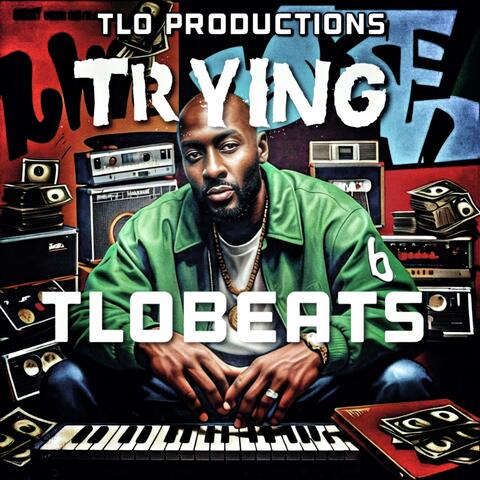 TRYING -TLOBEATS