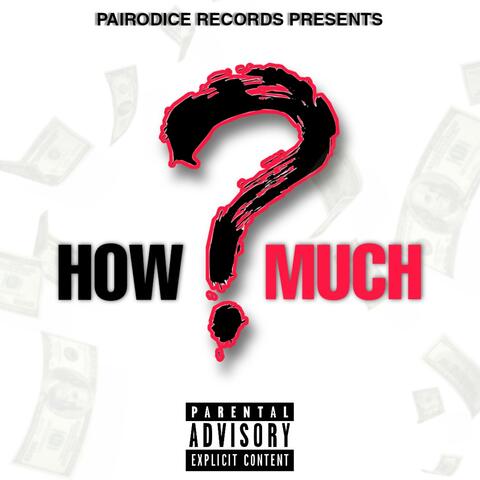 How Much?