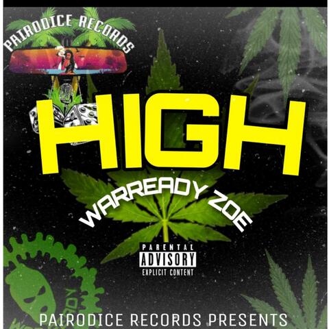 HIGH (feat. WarReady Zoe)