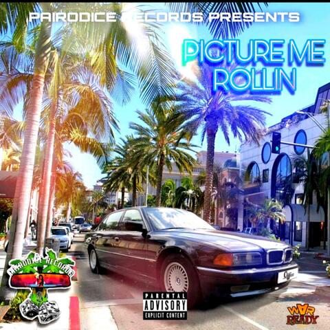 Picture Me Rollin'