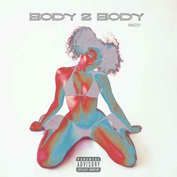 Body 2 Body