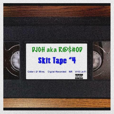 Skit Tape #4