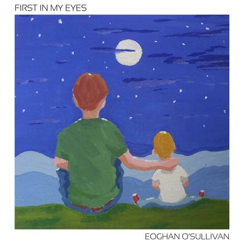 First In My Eyes