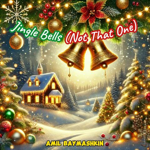 Jingle Bells (Not That One)