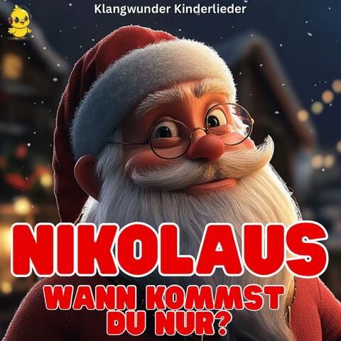 Nikolaus, wann kommst Du nur?