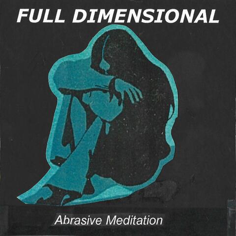 Abrasive Meditation