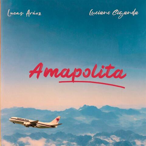 Amapolita (feat. Luciano Ciganda)
