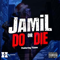Do or Die (feat. Tizone)