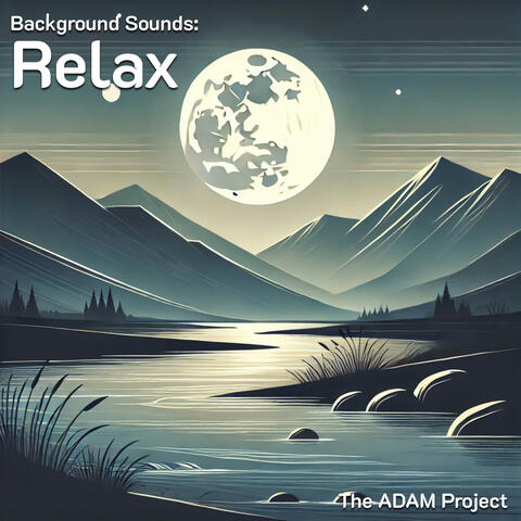 Background Sounds: Relax