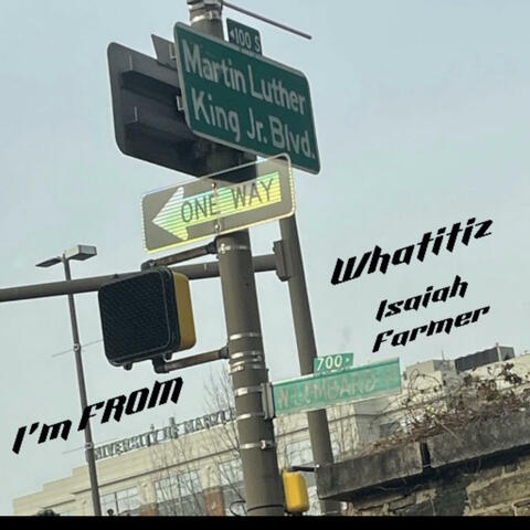 I'M FROM (feat. ISAIAH FARMER)