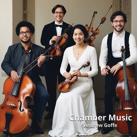 Chamber Music by Andrew Goffe