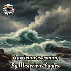 Hurricane is coming