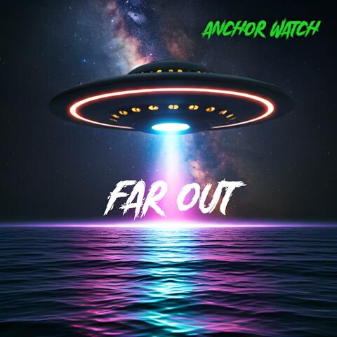 Far Out