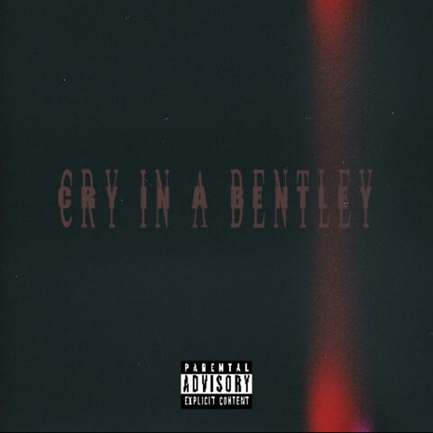 cry in a bentley