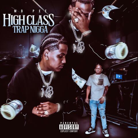 High Class Trap Nigga