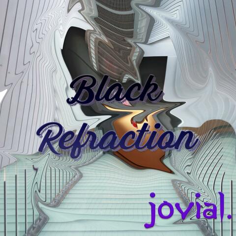 Black Refraction