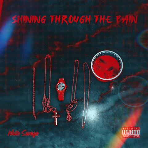 Shining Through The Pain