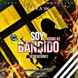 Soy Bandido(556) V2