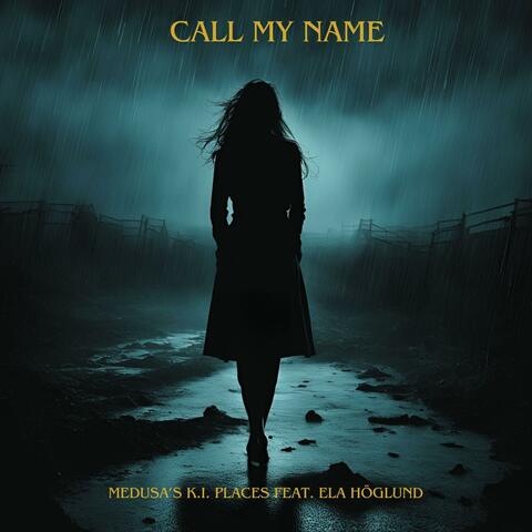 Call my name