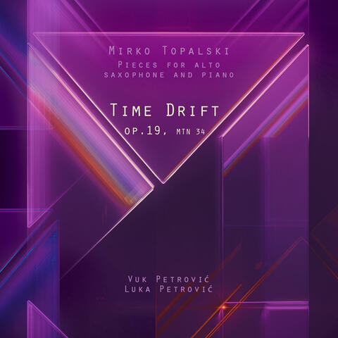 Time Drift, op.19, MTN 34
