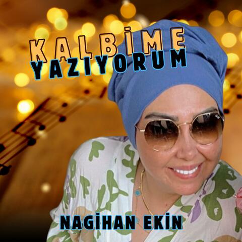 Kalbime Yazıyorum