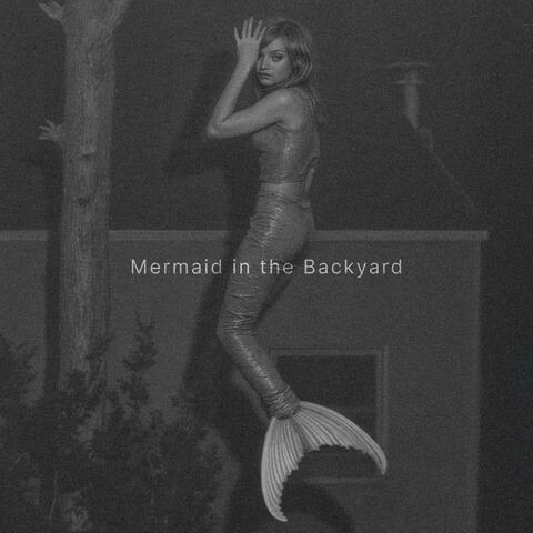 Mermaid in the Backyard