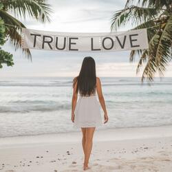 True Love (Forever It Will Glow Edit)