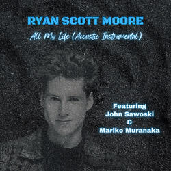 All My Life (feat. John Sawoski & Mariko Cello) (Acoustic Instrumental)