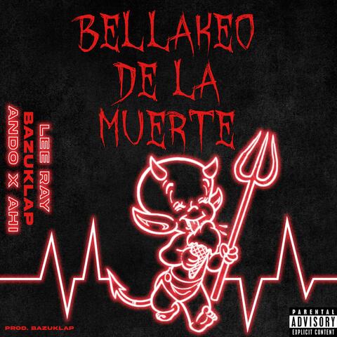 BELLAKEO DE LA MUERTE (feat. bazuklap & Ando x ahi)