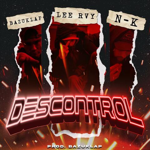 Descontrol (feat. bazuklap & N-k)