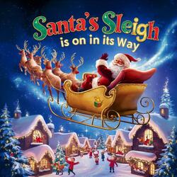 Santa’s Sleigh Is on Its Way