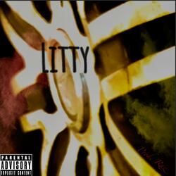 Litty (feat. ItsYaBoy T-Raz)