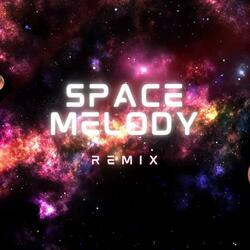 SPACE MELODY (Breakbeat House Music)