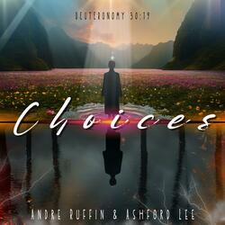 Choices (feat. Ashford Lee)