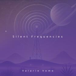 Silent Frequencies