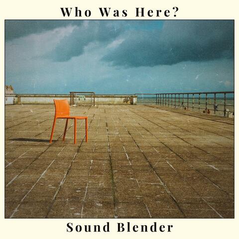 Who Was Here？