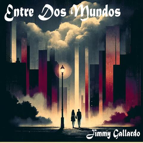 Entre Dos Mundos