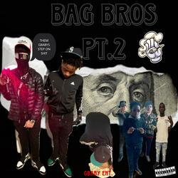 Bag Bros Pt. 2