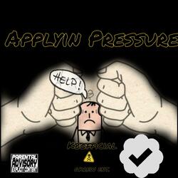 Applyin Pressure (feat. GKB Von)