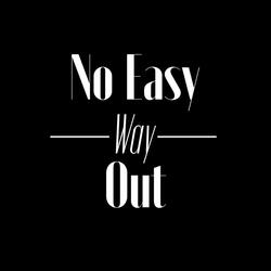 No Easy Way Out