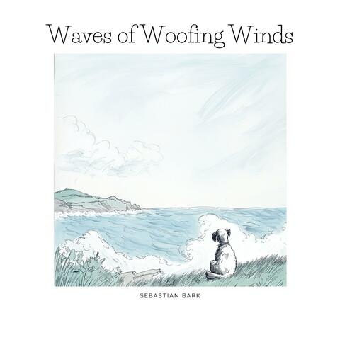 Waves of Woofing Winds