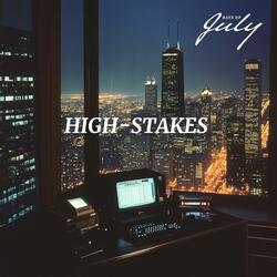 HIGH-STAKES
