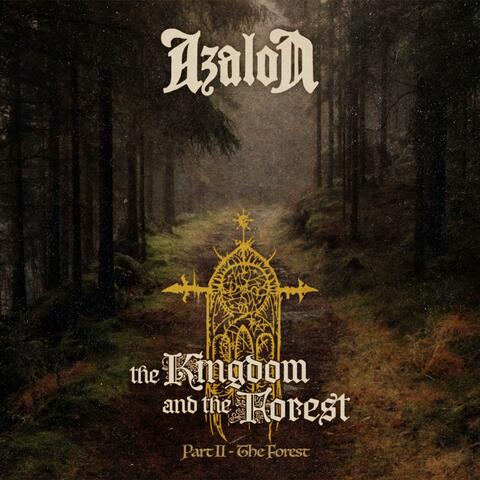 The Kingdom and the Forest (Part II, The Forest)